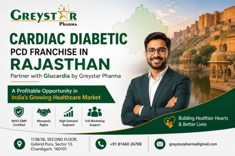 Cardiac Diabetic PCD Franchise in Rajasthan: Complete Guide with Glucardia by Greystar Pharma
