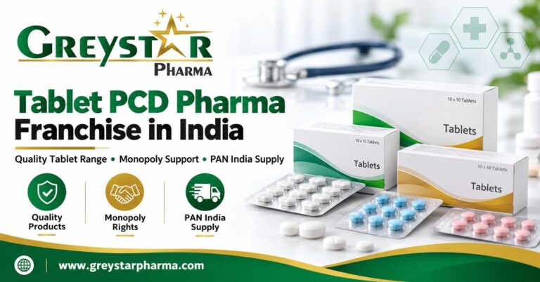 Tablet PCD Pharma Franchise in India by Greystar Pharma, featuring quality tablet medicines, monopoly franchise rights, PAN India supply, and pharmaceutical business opportunities.